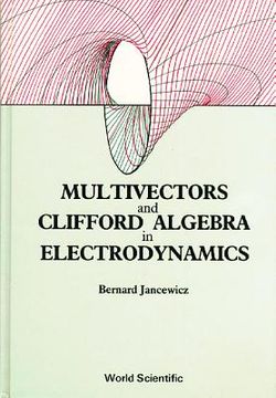 portada multivectors and clifford algebra in electrodynamics/with index (en Inglés)
