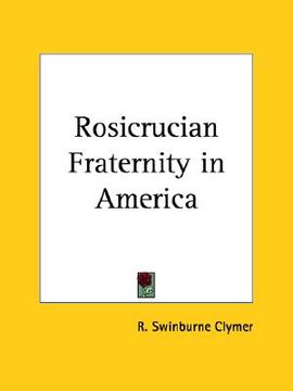 portada rosicrucian fraternity in america (en Inglés)