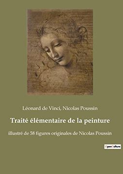 portada Traité Élémentaire de la Peinture: Illustré de 58 Figures Originales de Nicolas Poussin (en Francés)