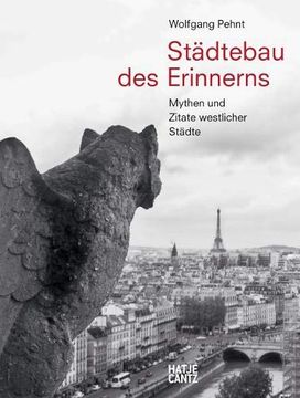 portada Wolfgang Pehnt. Städtebau des Erinnerns (German Edition): Mythen und Zitate Westlicher Städte (en Alemán)