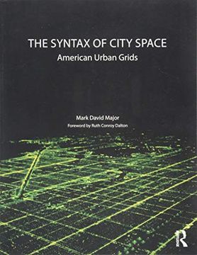 portada The Syntax of City Space: American Urban Grids (en Inglés)