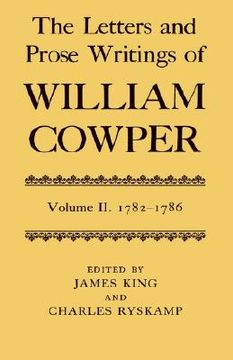 portada the letters and prose writings of william cowper: volume 2: letters 1782-1786