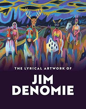 portada The Lyrical Artwork of jim Denomie (en Inglés)