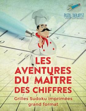 portada Les aventures du maître des chiffres Grilles Sudoku imprimées grand format (en Francés)