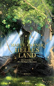 portada Helles Land: Die Erwählte des Heiligen Baumes. Roman (in German)