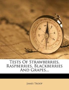 portada tests of strawberries, raspberries, blackberries and grapes... (en Inglés)