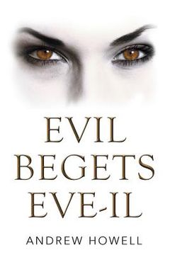 portada Evil Begets Eve-Il (en Inglés)