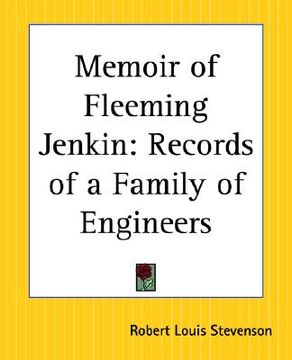 portada memoir of fleeming jenkin: records of a family of engineers (en Inglés)