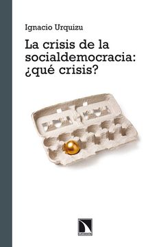 portada La Crisis de la Socialdemocracia:  Qué Crisis?