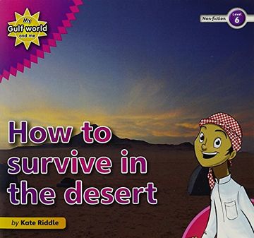 portada my gulf world and me level 6 non-fiction reader: how to survive in the desert (en Inglés)