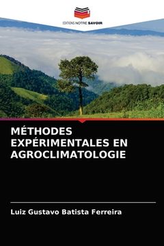 portada Méthodes Expérimentales En Agroclimatologie (en Francés)