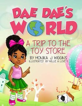 portada Dae Dae's World: A Trip To The Toy Store (en Inglés)