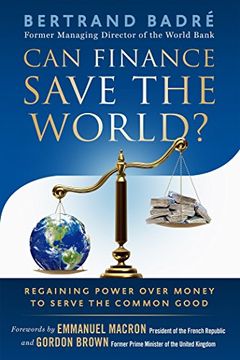 portada Can Finance Save the World? Regaining Power Over Money to Serve the Common Good (en Inglés)