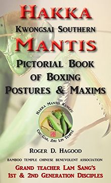 portada Hakka Mantis: Pictorial Book of Boxing Postures & Maxims