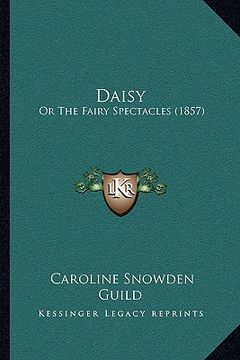 portada daisy: or the fairy spectacles (1857) (in English)