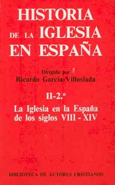portada La Iglesia en la España de los Siglos Viii - xiv
