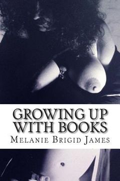 portada Growing Up with Books: Tales of a masturbating female