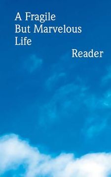 portada A Fragile but Marvelous Life: Reader (en Inglés)