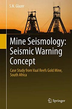 portada Mine Seismology: Seismic Warning Concept: Case Study from Vaal Reefs Gold Mine, South Africa