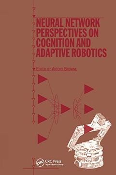 portada Neural Network Perspectives on Cognition and Adaptive Robotics 