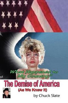 portada the demise of america: as we knew it (en Inglés)