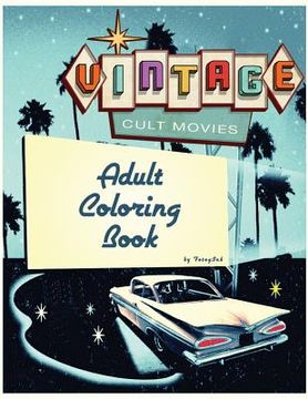 portada Cult Movie Adult Coloring Book: Vintage cult movie and television's most famous scenes (en Inglés)