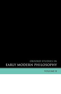 portada Oxford Studies in Early Modern Philosophy: Volume ii: V. 2 (en Inglés)