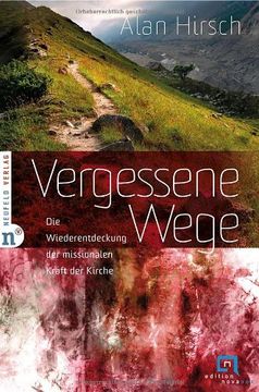 portada Vergessene Wege: Die Wiederentdeckung der missionalen Kraft der Kirche (in German)