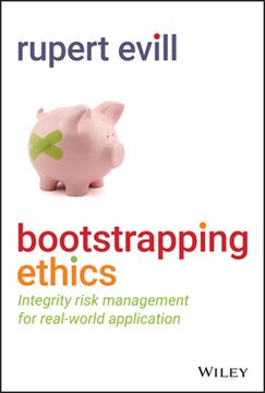 portada Bootstrapping Ethics: Integrity Risk Management for Real-World Application (en Inglés)