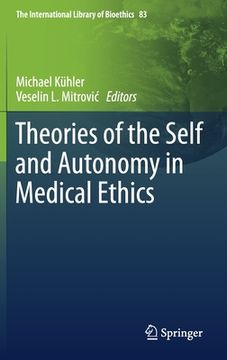 portada Theories of the Self and Autonomy in Medical Ethics 
