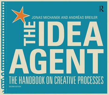 The Idea Agent: The Handbook on Creative Processes (en Inglés)