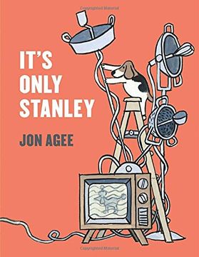 portada It's Only Stanley (Irma s and James h Black Award for Excellence in Children's Literature (Awards)) 