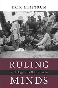 portada Ruling Minds: Psychology in the British Empire (in English)