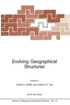 portada Evolving Geographical Structures: Mathematical Models and Theories for Space-Time Processes (en Inglés)