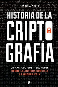 portada Historia de la Criptografía: Cifras, Códigos y Secretos Desde la Antigua Grecia a la Guerra Fría