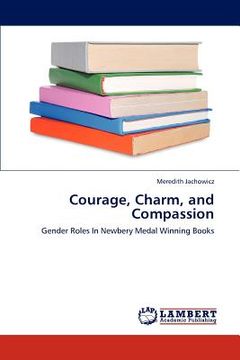 portada courage, charm, and compassion (in English)