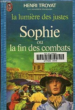 portada La Lumiere des Justes Tome v: Sophie ou la fin des Combats