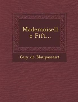 portada Mademoiselle Fifi... (en Francés)