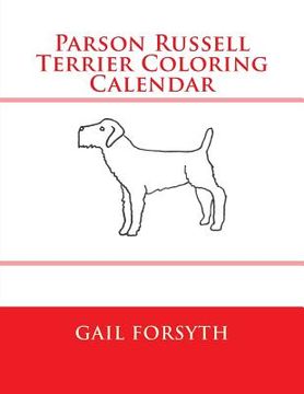 portada Parson Russell Terrier Coloring Calendar (en Inglés)