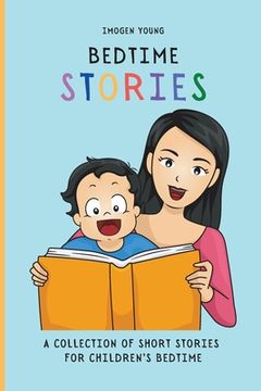 portada Bedtime Stories: A Collection of Short Stories for Children'S Bedtime (en Inglés)