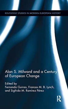 portada Alan S. Milward and a Century of European Change (in English)