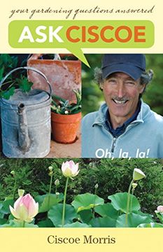 portada Ask Ciscoe: Oh, la, la! Your Gardening Questions Answered (en Inglés)