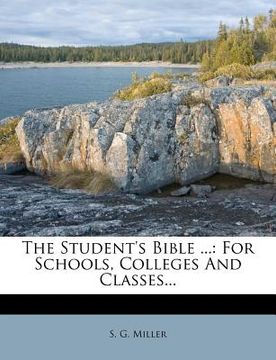portada the student's bible ...: for schools, colleges and classes... (en Inglés)