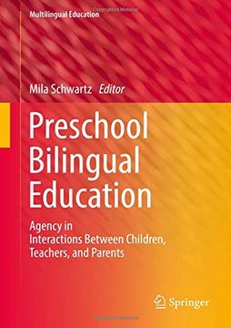 portada Preschool Bilingual Education: Agency in Interactions Between Children, Teachers, and Parents (Multilingual Education) (en Inglés)