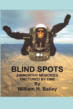 portada Blind Spots: Airworthy Memories Tinctured By Time (en Inglés)
