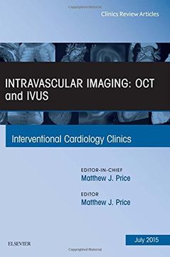 portada Intravascular Imaging: OCT and IVUS, An Issue of Interventional Cardiology Clinics, 1e (The Clinics: Internal Medicine)