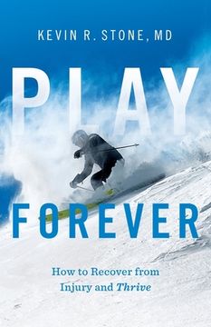 portada Play Forever: How to Recover From Injury and Thrive (in English)