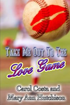 portada Take Me Out to the Love Game