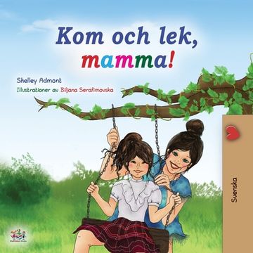 portada Let's play, Mom! (Swedish Children's Book) (en Sueco)