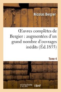 portada Oeuvres Completes de Bergier: Augmentees D Un Grand Nombre D Ouvrages Inedits. Tome 4 (Religion) (French Edition)